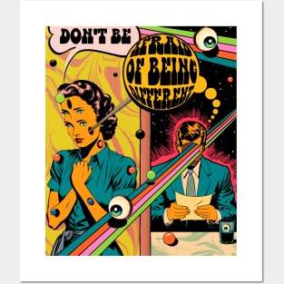 Don't be Afraid of Being Different Psychedelic Comic Tee Posters and Art